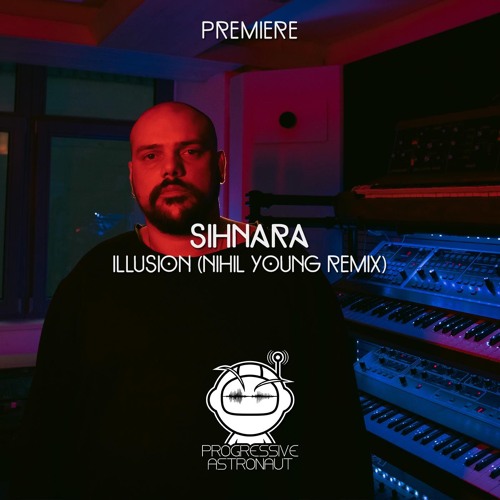 PREMIERE: Sihnara - Illusion (Nihil Young Remix) [Frequenza]