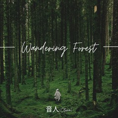Wandering Forest