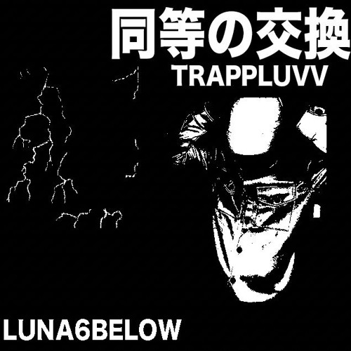 EXCHANGE TRAPP x LUNA6BELOW