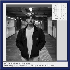 Litricity @ Operator Radio 06-02-2024
