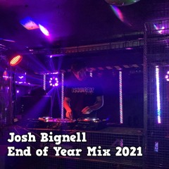 Josh Bignell End of Year Mix 2021 | House/Tech House/Minimal/Techno