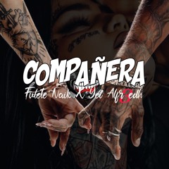 Compañera (feat. Yei Alfr3edh)