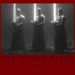 Whenever Forever