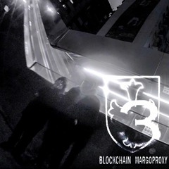 blockchain (prod. margo proxy)