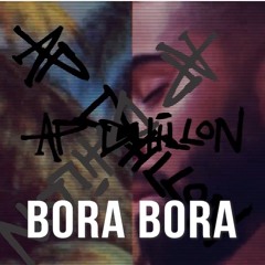 Bora Bora | Ap Dhillon | Ayra Starr
