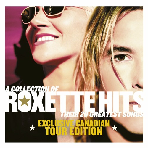 A Collection of Roxette Hits - Their 20 Greatest Songs