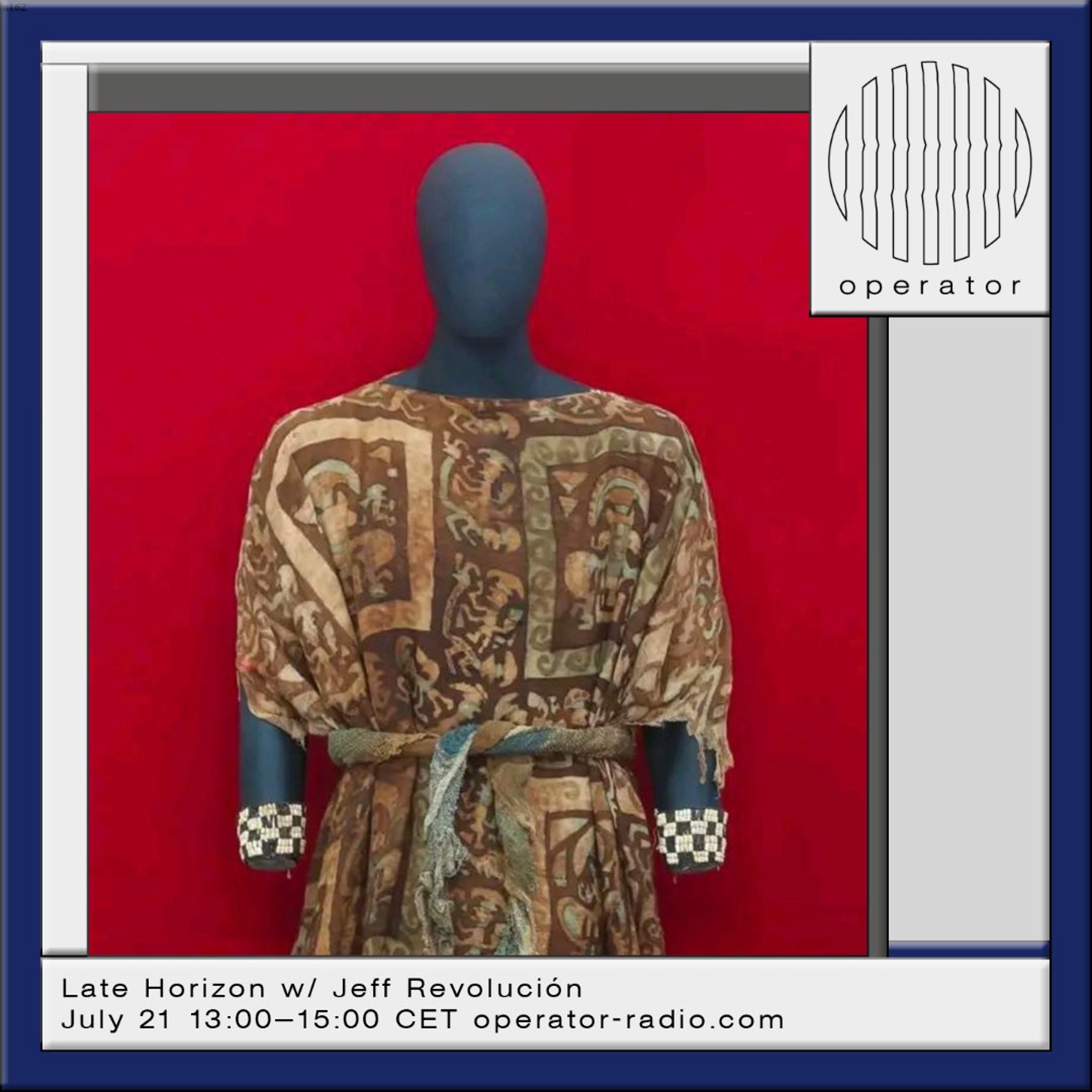 Late Horizon w/ Jeff Revolución - 21st July 2026 episode artwork