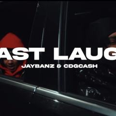 JayBandz X CdgCash- Last Laugh