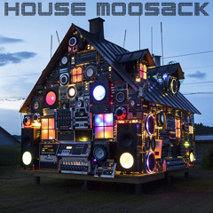 House Moosack!