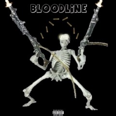 Bloodline (ft.AliasExxon)
