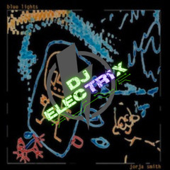 Blue Lights - Jorja Smith (ElecTR1x Bootleg)