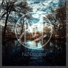 NO Recess (Electro House)