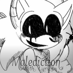 Malediction WITH LYRICS (Vs. Sonic.exe Lyrical Cover)