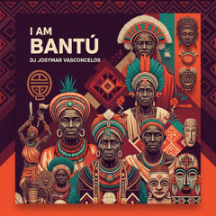 I Am Bantu