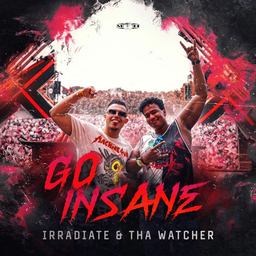 Irradiate & Tha Watcher - Go Insane