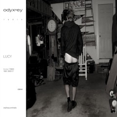1 Hour Mix for ODYXXEYradio - LUCY