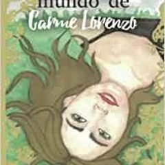 Ebook Epub El Curioso Mundo De Carme Lorenzo (Spanish Edition) By Laura Ballesteros Gratis New Volum
