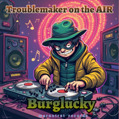 troublemaker on the air