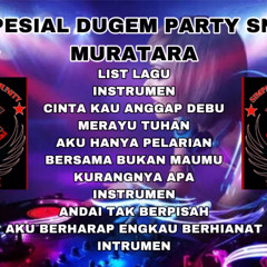 BEST DJ FUNKOT VIRAL DJ CINTA KAU ANGGAP DEBU VS DJ MERAYU TUHAH  SPESIAL DUGEM ANAK SNC MURATARA