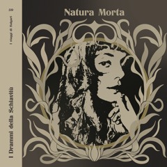 Chapter 59 - I Drammi Della Schiavitù by Natura Morta