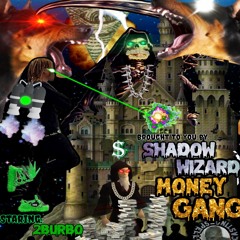 Shadow wizard money gang x 2burbo  PROD.M15            #CursedEdition