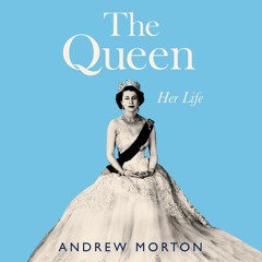 The Queen by Andrew Morton Read by Andrew Morton and Judy Bennett - Audiobook Excerpt