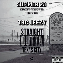 SUMMER 23- TBC JEEZY (Official Audio)
