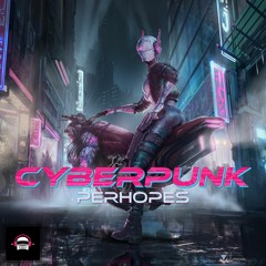 Perhopes - Cyberpunk