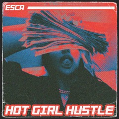 HOT GIRL HUSTLE