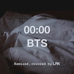 (2020)00:00(Zero O'Clock)- BTS female version - covered by. LMK