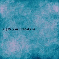 get you freestyle (prod. ushi.mp3)