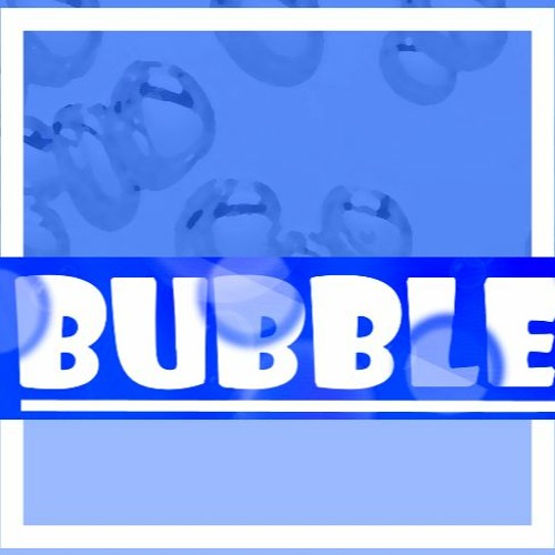 Bubble