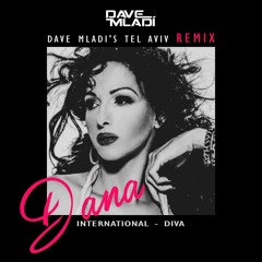 Dana International - Diva (Dave Mladi's Tel Aviv Remix)