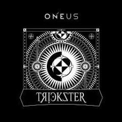 TRICKSTER - ONEUS