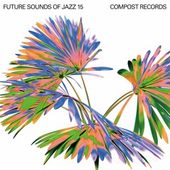 V.A. | Future Sounds Of Jazz Vol. 15 | Teaser