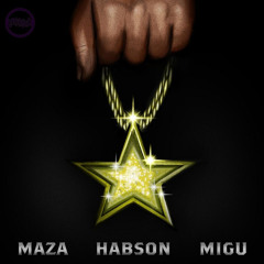 Maza x Habson x Migu - Tähti