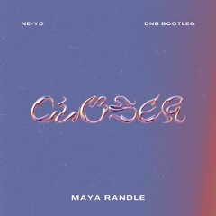 Closer - Ne-Yo (Maya Randle Bootleg)