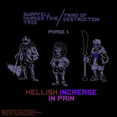 Hellish Increase In Pain (Dissension Of Dust III)