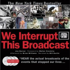 ❤read⚡ We Interrupt This Broadcast with 3 CDs: The Events That Stopped Our