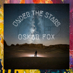 FREE DOWNLOAD: Oskar Fox — Under The Stars