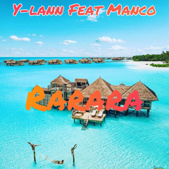Y-lann - RARARA (Feat Manco)