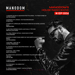 Manodom´s House Radio Show Ep 4