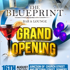 THE BLUEPRINT BAR & LOUNGE GRAND OPENING LIVE MIXTAPE