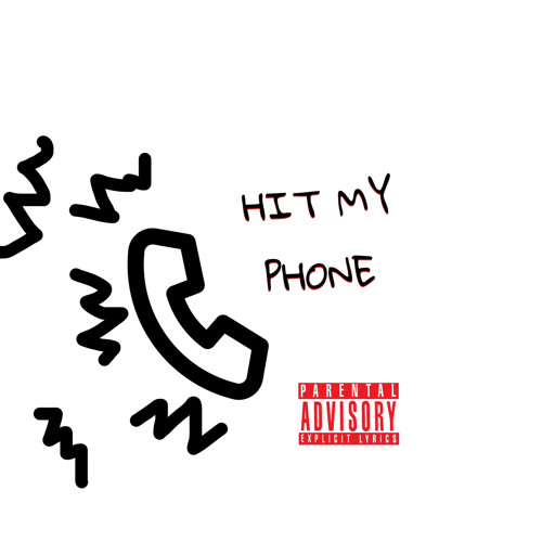 Hit My Phone (prod. seye)