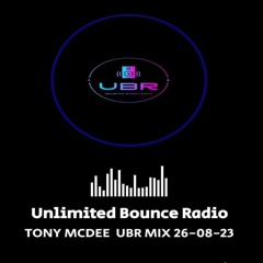 unlimited bounce radio - tonymcdee guest mix -