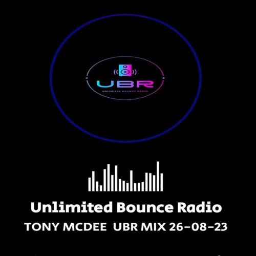 unlimited bounce radio - tonymcdee guest mix -