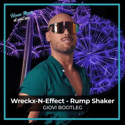 Stream Wreckx-N-Effect - Rump Shaker (Giovi Bootleg) by Giovi | Listen  online for free on SoundCloud