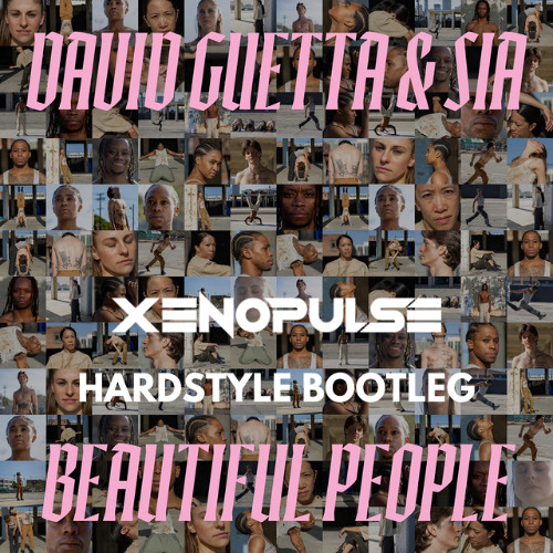 David Guetta & Sia - Beautiful People (Xenopulse Hardstyle Bootleg) [Free Download]