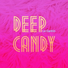 Deep Candy