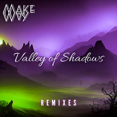 Valley of Shadows (ChaFra Remix)